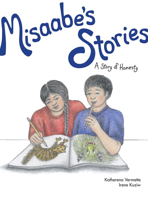 Title details for Misaabe's Stories by Katherena Vermette - Wait list